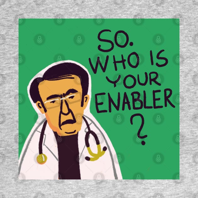 Dr Now Who is your enabler? by shi-RLY designs